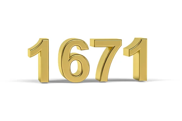 Número Dourado 1671 Ano 1671 Isolado Fundo Branco Renderização — Fotografia de Stock