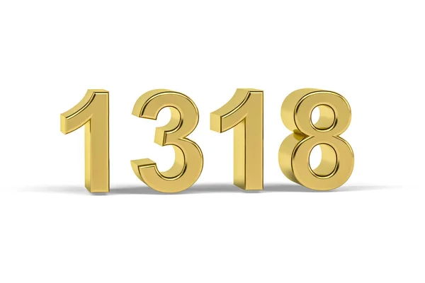 Altın Numara 1318 Yıl 1318 Beyaz Arka Planda Izole Oluşturma — Stok fotoğraf