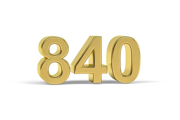 Número Dourado 840 Ano 840 Isolado Fundo Branco Renderização — Fotografia de Stock