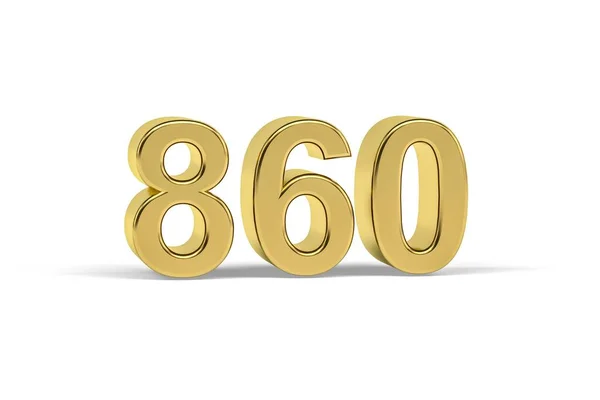 Золотое Трехмерное Число 860 Год 860 Белом Фоне Трехмерное Отображение — стоковое фото