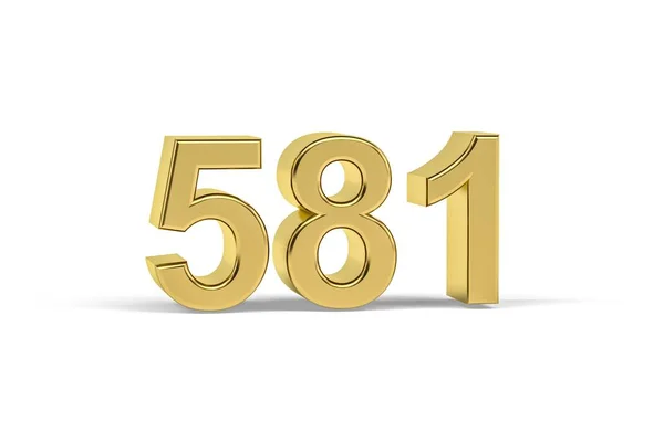 Zlaté Číslo 581 Rok 581 Izolované Bílém Pozadí Vykreslení — Stock fotografie