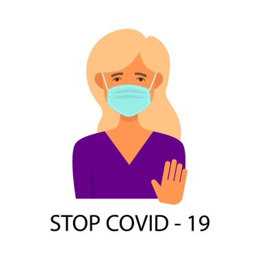 Koruyucu tıbbi maskeli genç bir kadın. Harf - kes şunu - 19. Coronavirus, virüs koruması. Düz vektör çizimi beyaz arkaplanda izole edildi