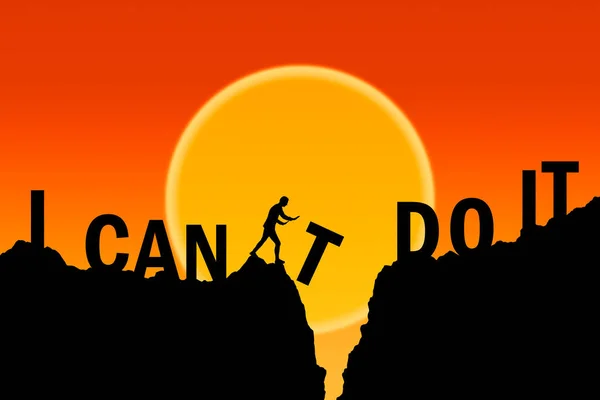 I can\'t do it, I can do it text on mountain top and man pushing letter T from the cliff silhouette with sunset sky in background. Business, success and idea concept illustration