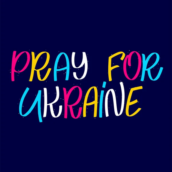 Pray for Ukraine. Stop war hand drawn lettering concept. Typography quote freedom and solidarity. Vector illustration — стоковий вектор