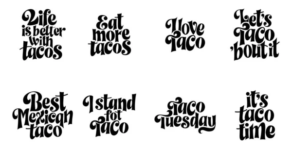 Jídlo Taco Citace Design Typografii Banner Karta Šablony Text Mexického — Stockový vektor