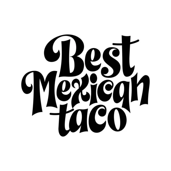 Food Taco Zitat Design Typografie Banner Kartenvorlage Mexiko Slogan Text — Stockvektor