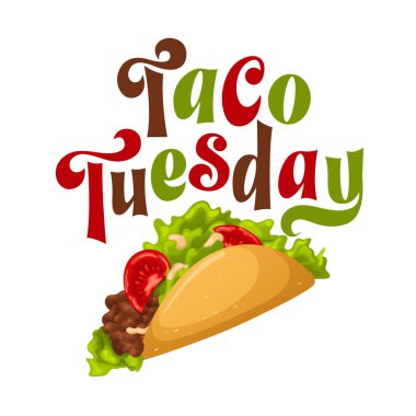 Salı günü et ve sebzeli taco. Meksikalıların el yazısı. Tortilla ve domatesli yemek. Typography vektör illüstrasyonu.