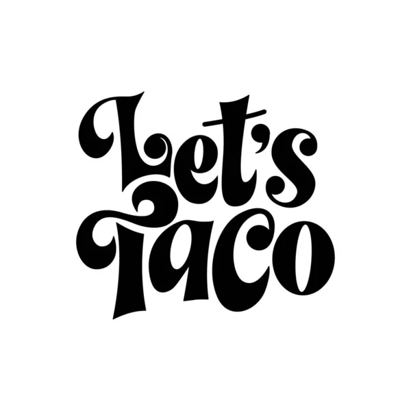 Типография Фраз Taco Забавная Цитата Нарисованная Руки Наклейки Фургоны Векторная — стоковый вектор