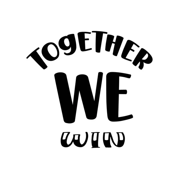 Together Win Quote Design — Stockvector