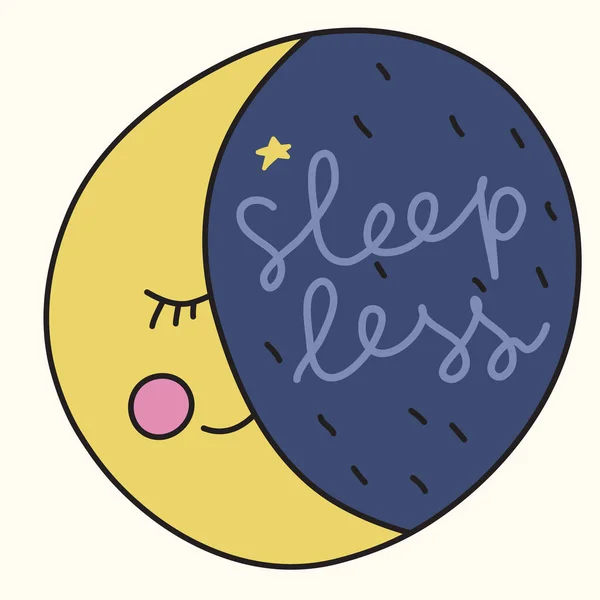 Eslogan Motivación Dormir Menos Con Luna Dormida Ilustración Dibujada Mano — Vector de stock