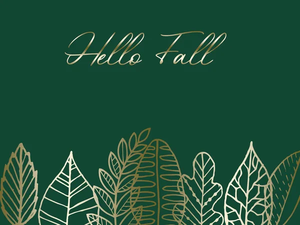 Golden Hello Fall Text Dark Green Ground Golden Autumn Leaves — Fotografia de Stock