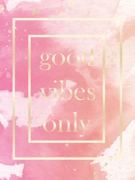 good vibes text in golden frame on pink watercolor background poster
