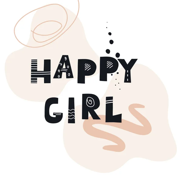 Happy Girl Inscripción Ilustración Vectorial Estilo Escandinavo Con Elementos Abstractos Ilustraciones De Stock Sin Royalties Gratis