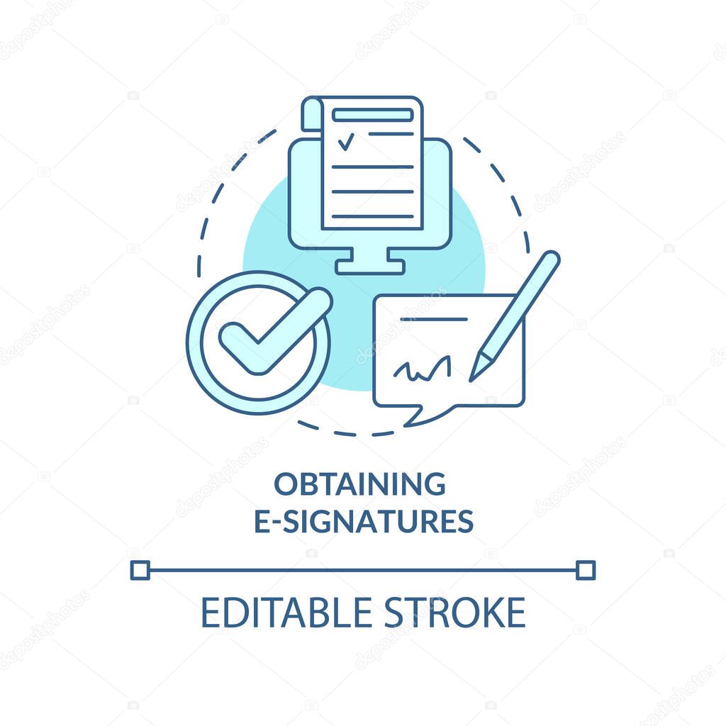 Obtaining e-signatures turquoise concept icon. Digitally signing document abstract idea thin line illustration. Isolated outline drawing. Editable stroke. Roboto-Medium, Myriad Pro-Bold fonts used