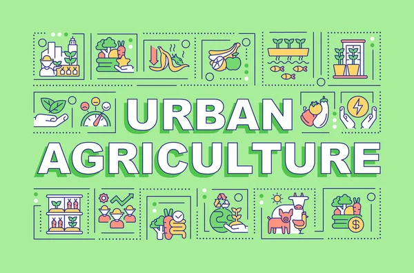 Agricultura Urbana Conceitos Palavra Bandeira Verde Cultivar Comida Cidade Infográficos — Vetor de Stock