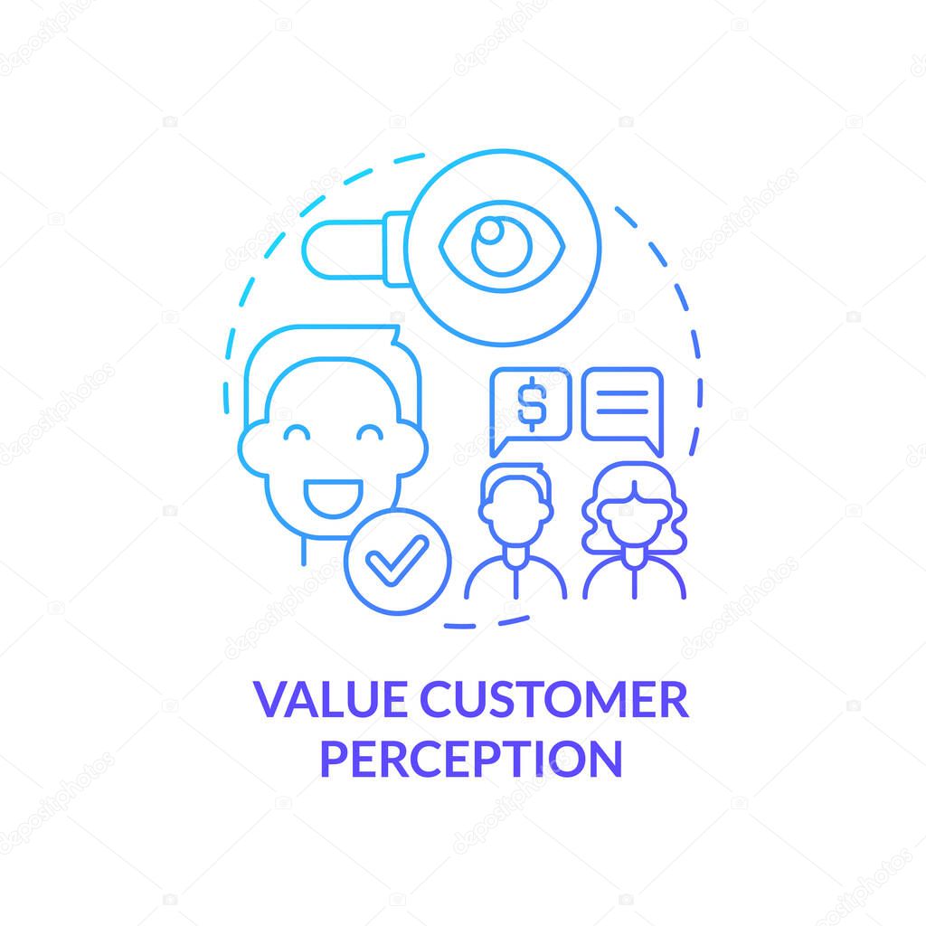 Value client perception blue gradient concept icon. Consumer feedback. Customer-centric business abstract idea thin line illustration. Isolated outline drawing. Myriad Pro-Bold font used