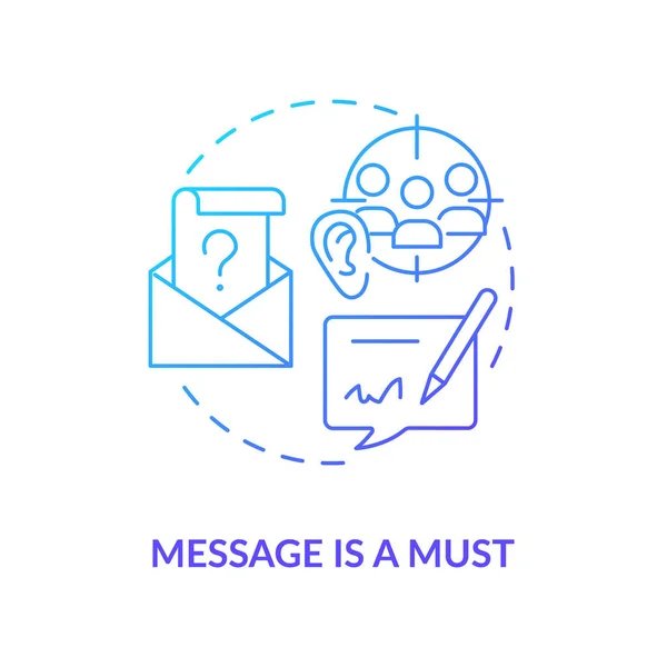 Message is must blue gradient concept icon — Image vectorielle