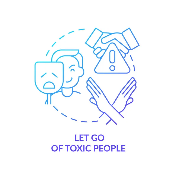 Let go of toxic people blue gradient concept icon — 스톡 벡터