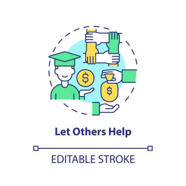 Let others help concept icon. Get financial aid. Saving for college tip abstract idea thin line illustration. Isolated outline drawing. Editable stroke. Arial, Myriad Pro-Bold fonts used