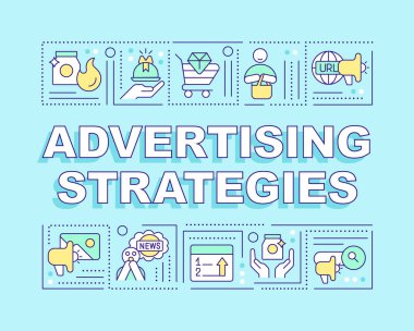 Advertising strategies word concepts cyan banner. Digital marketing. Infographics with editable icons on color background. Isolated typography. Vector illustration with text. Arial-Black font used