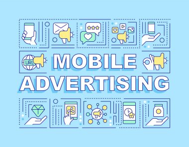 Mobile advertising word concepts blue banner. Marketing strategy. Infographics with editable icons on color background. Isolated typography. Vector illustration with text. Arial-Black font used