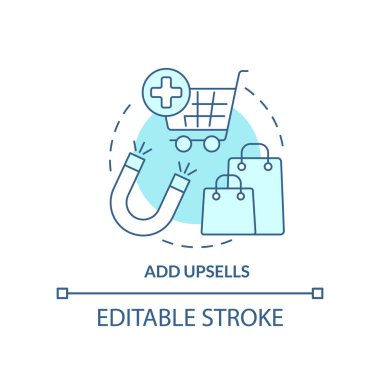 Add upsells turquoise concept icon. Complementary products. Optimize online business abstract idea thin line illustration. Isolated outline drawing. Editable stroke. Arial, Myriad Pro-Bold fonts used