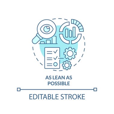 As lean as possible turquoise concept icon. Key element of business plan abstract idea thin line illustration. Isolated outline drawing. Editable stroke. Arial, Myriad Pro-Bold fonts used