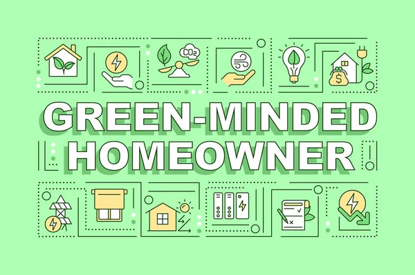 Green Minded Homeowning Conceitos Palavra Bandeira Verde Energia Renovável Infográficos — Vetor de Stock