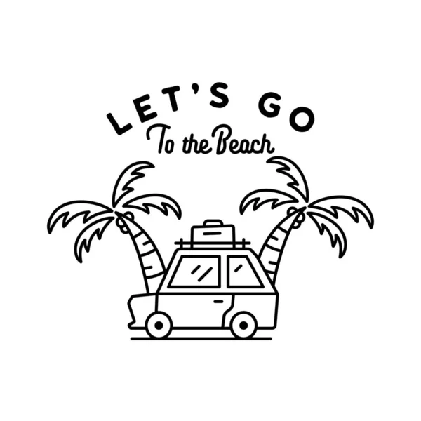 Minimalist outline illustration of car and tropical palm trees with Lets Go To The Beach inscription for summer vacation and adventure concept logo and t shirt designs
