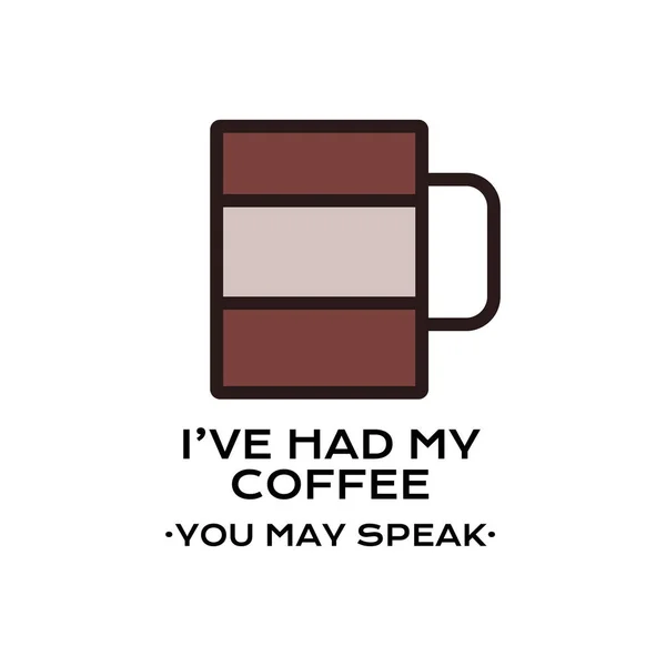 Minimale Vektorillustration Der Tasse Über Have Coffee You Can Speak — Stockvektor