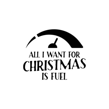 Silhouette style vector illustration of gas station dispenser with All I Want For Christmas Is Fuel and 2022 inscription against white background.