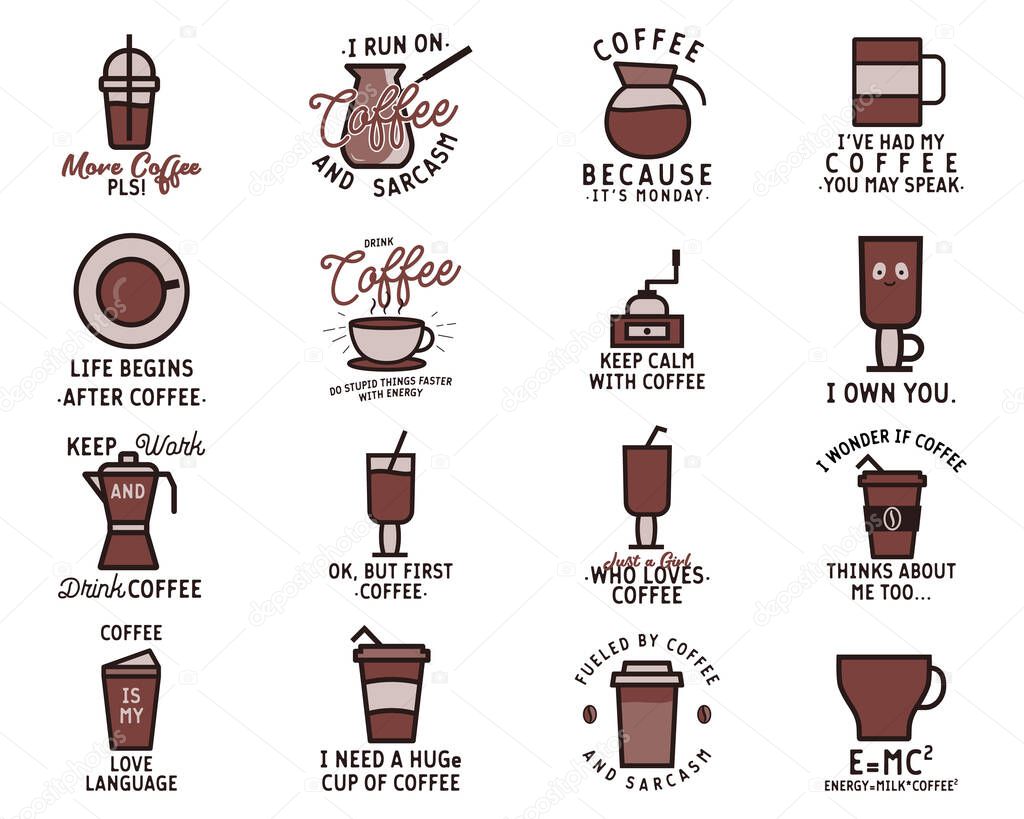 Set of flat style illustrations with various coffee cups and funny inscriptions against white background