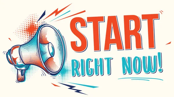 Start Right Now Motivation Sign Megaphone — Vetor de Stock