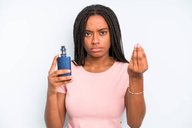 black pretty woman making capice or money gesture, telling you to pay. smoker vaper concept