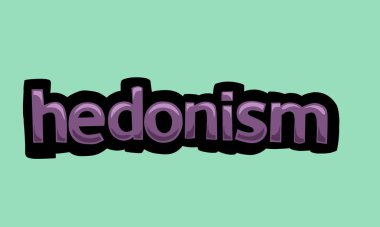 HEDONISM background writing vector design very cool and simple