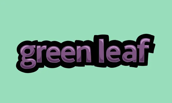 Green Leaf Background Writing Vector Design Very Cool Simple —  Vetores de Stock