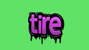 Yeşil ekran animasyon videosu TIRE yazıldı