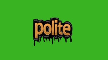 POLITE tarafından yazılan yeşil ekran animasyon videosu