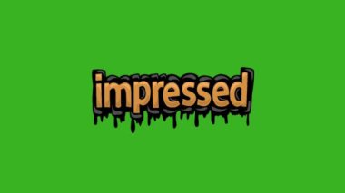 Yeşil ekran animasyon videosu IMPRESED yazıldı