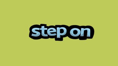 STEP ON yazılı sarı ekran animasyon videosu