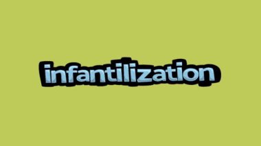 Sarı Ekran Canlandırma Videosu Yazılı INFANTILIZATION