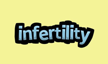 INFERTILITY writing vector design on a yellow background very simple and very cool