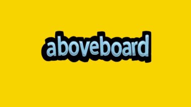 ABOVEBOARD yazan sarı ekran animasyon videosu