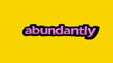 ABUNDANTLY yazan sarı ekran animasyon videosu