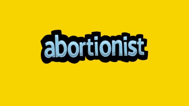Animace Žluté Obrazovky Nápisem Abortionist — Stock video