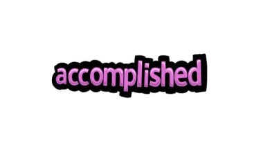 ACCOMPLISHED yazılan beyaz ekran canlandırma videosu