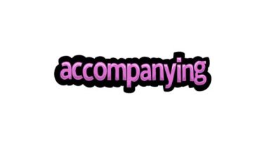 Beyaz ekran animasyon videosu ACCOMPANING yazıldı