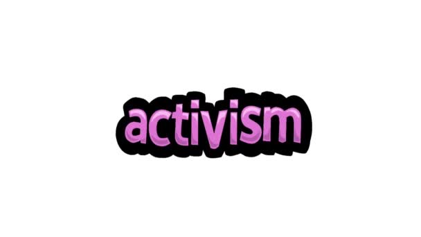Vídeo Animación Pantalla Blanca Escrito Activism — Vídeos de Stock