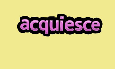 ACQUIESCE sarı zemin üzerinde vektör tasarımı yazmak çok basit ve çok havalı