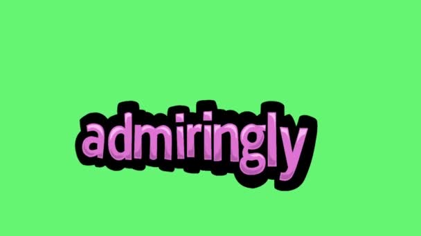 Schermo Verde Animazione Video Scritto Admiringly — Video Stock